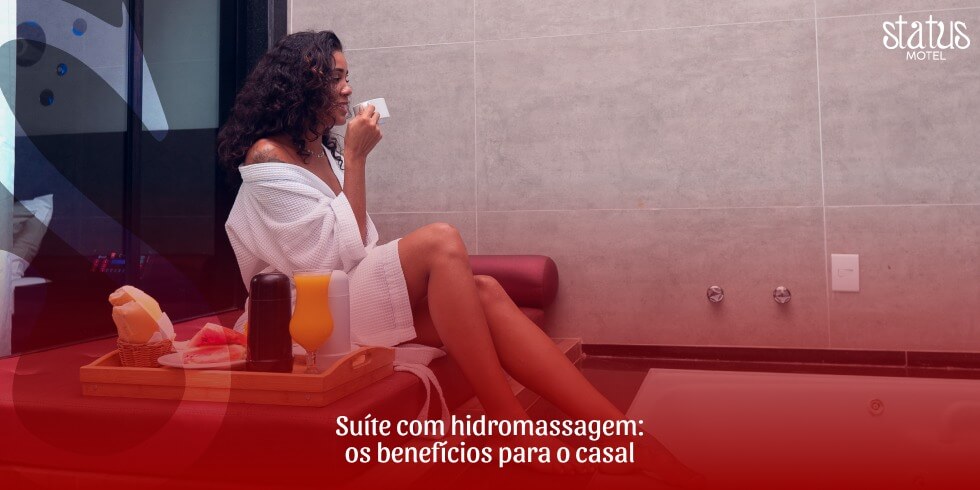 Motel com Hidromassagem: os Benefícios para o Casal